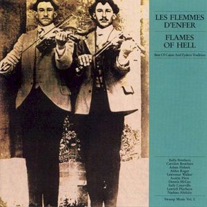 Swamp Music, Vol. I: Les Flemmes d'Enfer/Flames of Hell - Best of Cajun and Zydeco Tradition