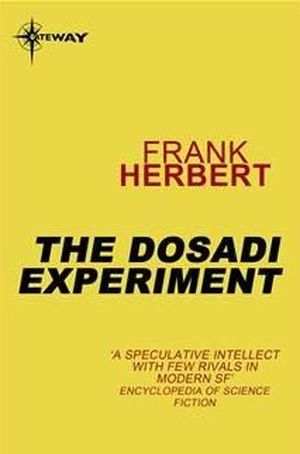 The Dosadi Experiment