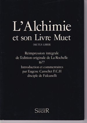 L'Alchimie et son livre muet