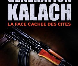 image-https://media.senscritique.com/media/000020267780/0/generation_kalach_la_face_cachee_des_cites.jpg