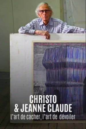 Christo & Jeanne Claude : L'Art de cacher, l'art de dévoiler