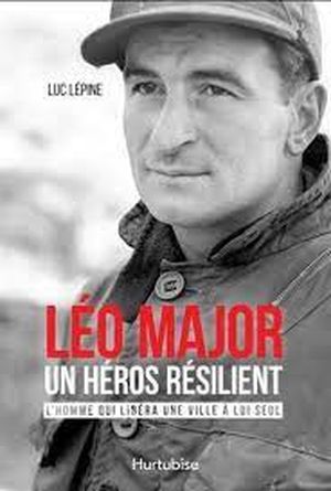 Léo Major, un héros résilient