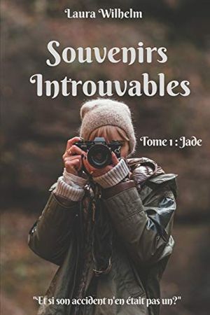 Jade - Souvenirs Introuvables, tome 1