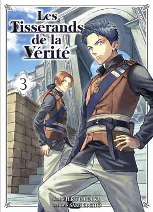 Les Tisserands de la vérité, tome 3