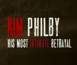 image-https://media.senscritique.com/media/000020269751/0/Kim_Philby_His_Most_Intimate_Betrayal.jpg