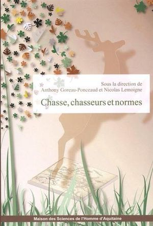Chasse, Chasseurs et Normes
