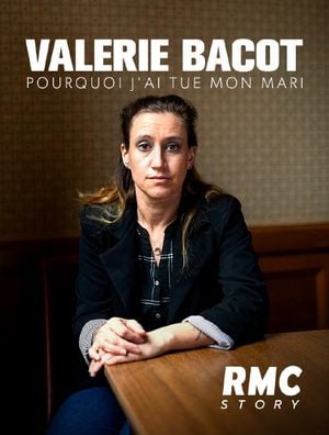 Valérie Bacot - Pourquoi j'ai tué mon mari