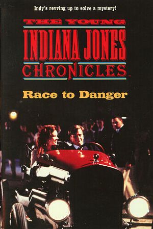 Race to Danger - Les Aventures du jeune Indiana Jones, tome 7