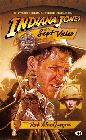 Les Sept Voiles - Indiana Jones, tome 3
