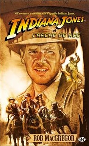 Indiana Jones et l'Arche de Noé - Indiana Jones, tome 4