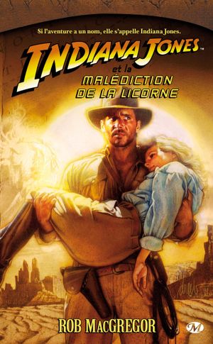 Indiana Jones et la Malédiction de la licorne - Indiana Jones, tome 5