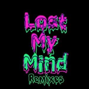 Lost My Mind (remixes)