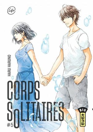 Corps solitaires, tome 5