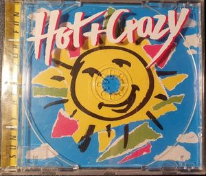 Hot + Crazy: Sunny Hits for Fun