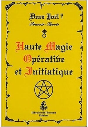 Haute magie opérative et initiatique