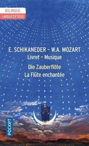 La Flûte Enchantée – Die Zauberflöte