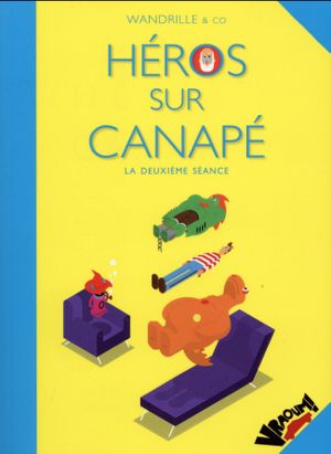 La Deuxième Séance - Héros sur canapé, tome 2