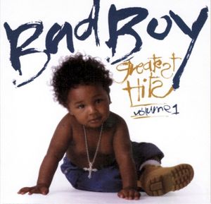 Bad Boy Greatest Hits, Volume 1