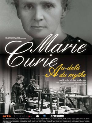 Marie Curie - Au-delà du mythe