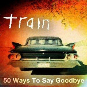 50 Ways To Say Goodbye (Single)