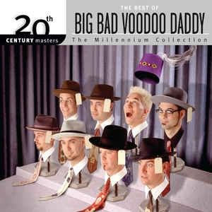 20th Century Masters: The Millennium Collection: The Best of Big Bad Voodoo Daddy
