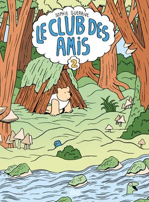 Le Club des Amis, tome 2