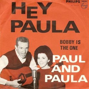 Hey Paula / Bobby Is the One (Single)