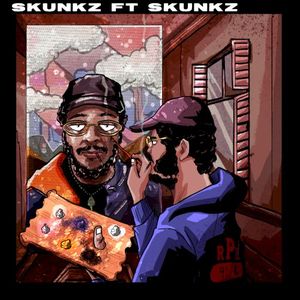 Skunkz ft Skunkz