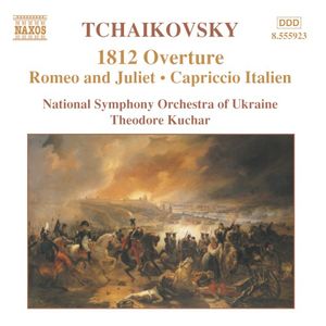 1812 Overture / Romeo and Juliet / Capriccio Italien