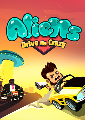 Aliens Drive Me Crazy