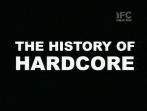 The History of Hardcore