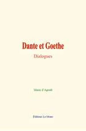 Dante et Goethe - dialogues