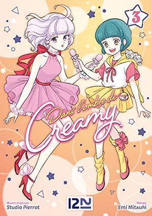 Dans l'ombre de Creamy, tome 3