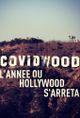 Affiche Covidwood - L'année où Hollywood s'arrêta