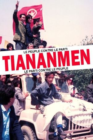 Tiananmen - Le peuple contre le parti