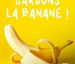 image-https://media.senscritique.com/media/000020287370/0/gardons_la_banane.jpg