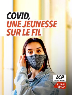 Covid - Une jeunesse sur le fil