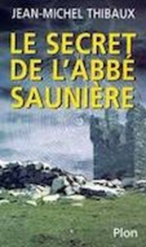 Le Secret de l'abbé Saunière