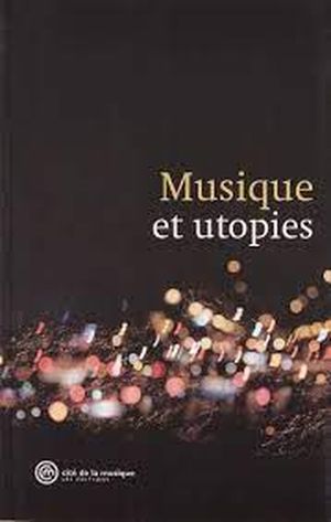 Musique et utopies