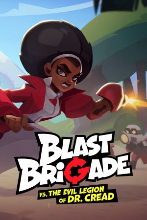 Blast Brigade vs. the Evil Legion of Dr. Cread