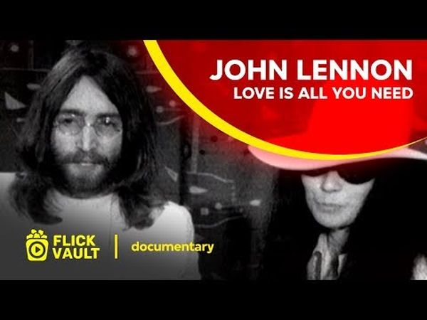 John Lennon: Love Is All You Need