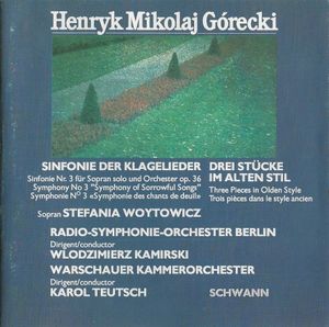 Sinfonie Nr. 3 für Sopran und Orchester "Sinfonie der Klagelieder": Lento