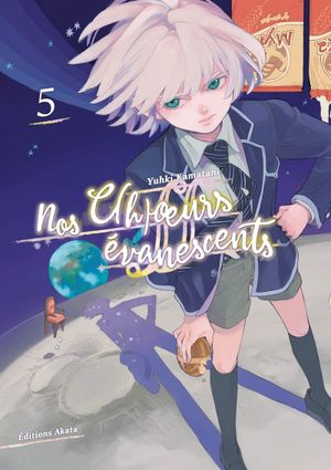 Nos c(h)œurs évanescents, tome 5