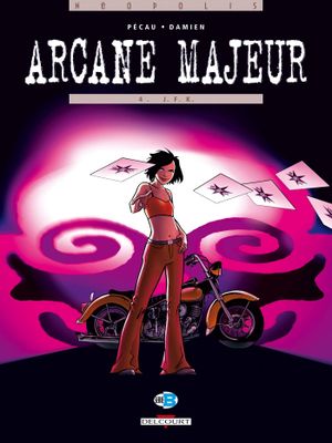 J.F.K. - Arcane majeur, tome 4