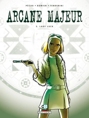 Lady Luck - Arcane majeur, tome 5