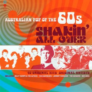 Shakin' All Over: Australian Pop of the 60s