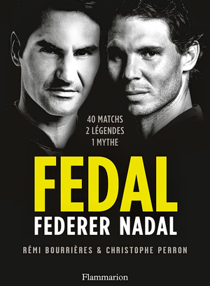 Fedal : Federer - Nadal