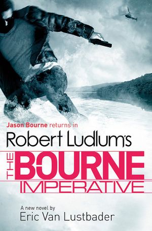 The Bourne Imperative - Jason Bourne, tome 10