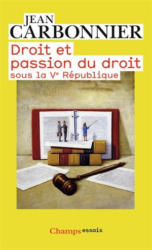 Droit et passion du droit sous la Vème République