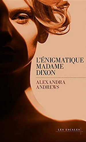 L'Énigmatique madame Dixon